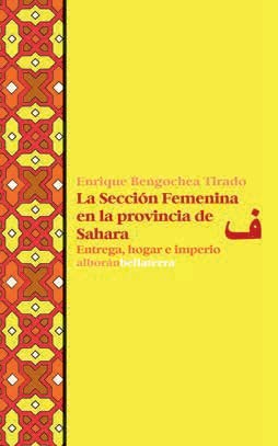 LA SECCION FEMENINA EN LA PROVINCIA DE SAHARA (BIBLIOTECA DEL CIUDADANO)