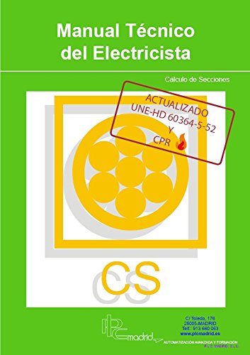 Cálculo de Secciones Actualizado UNE-HD 60364-5-52 - Manual Técnico del Electricista -